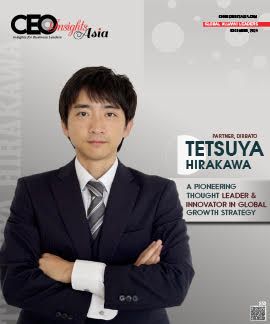 Tetsuya Hirakawa: A Pioneering Thought Leader & Innovator In Global Growth Strategy