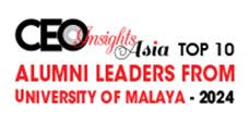 Top 10 Alumni Leaders from University of Malaya - 2024