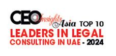 Top 10 Leaders in Legal Consulting In UAE - 2024