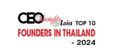 Top 10 Founders In Thailand - 2024