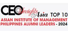 Top 10 Asian Institute of Management Philippines Alumni Leaders - 2024