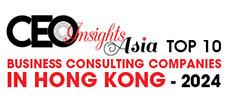 Top 10 Business Consulting Companies In Hong Kong - 2024